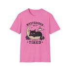 Mysterious but Mostly Tired T-Shirt