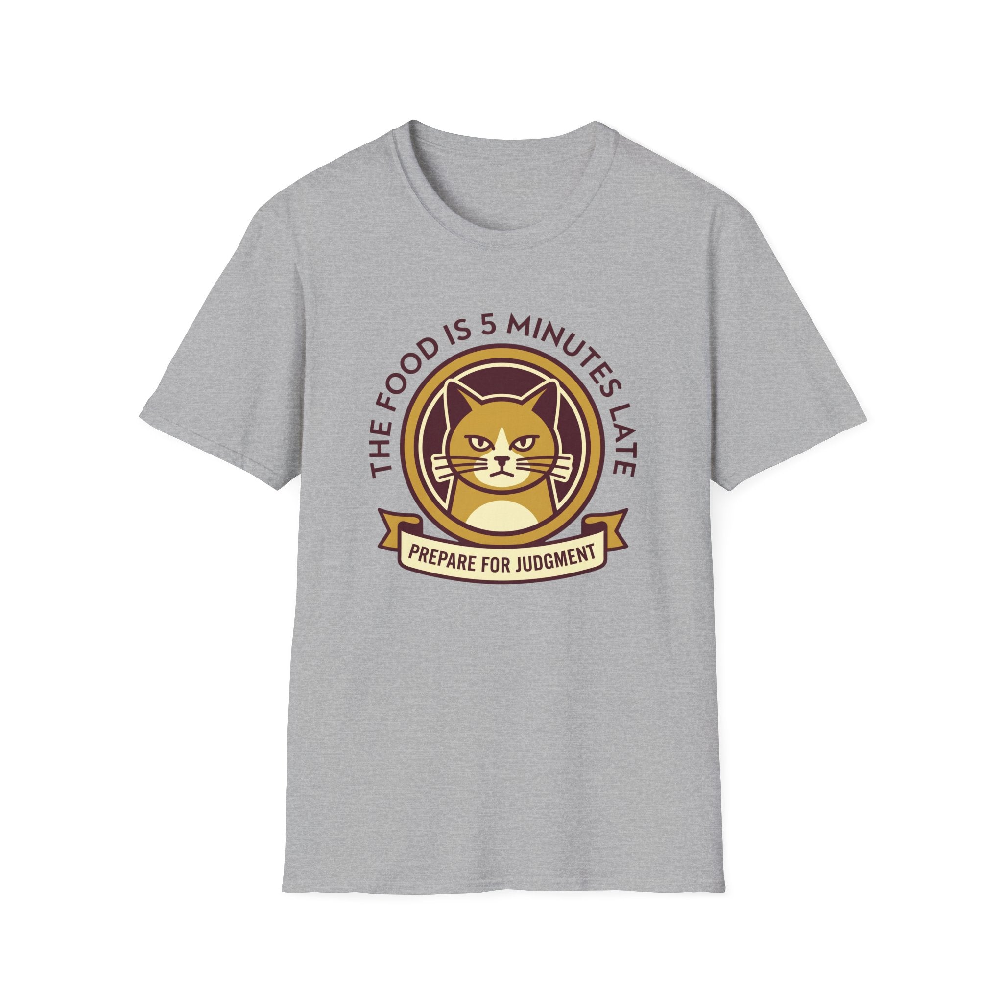 The Food is 5 Minutes Late T-Shirt