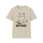 Anyway. T-Shirt