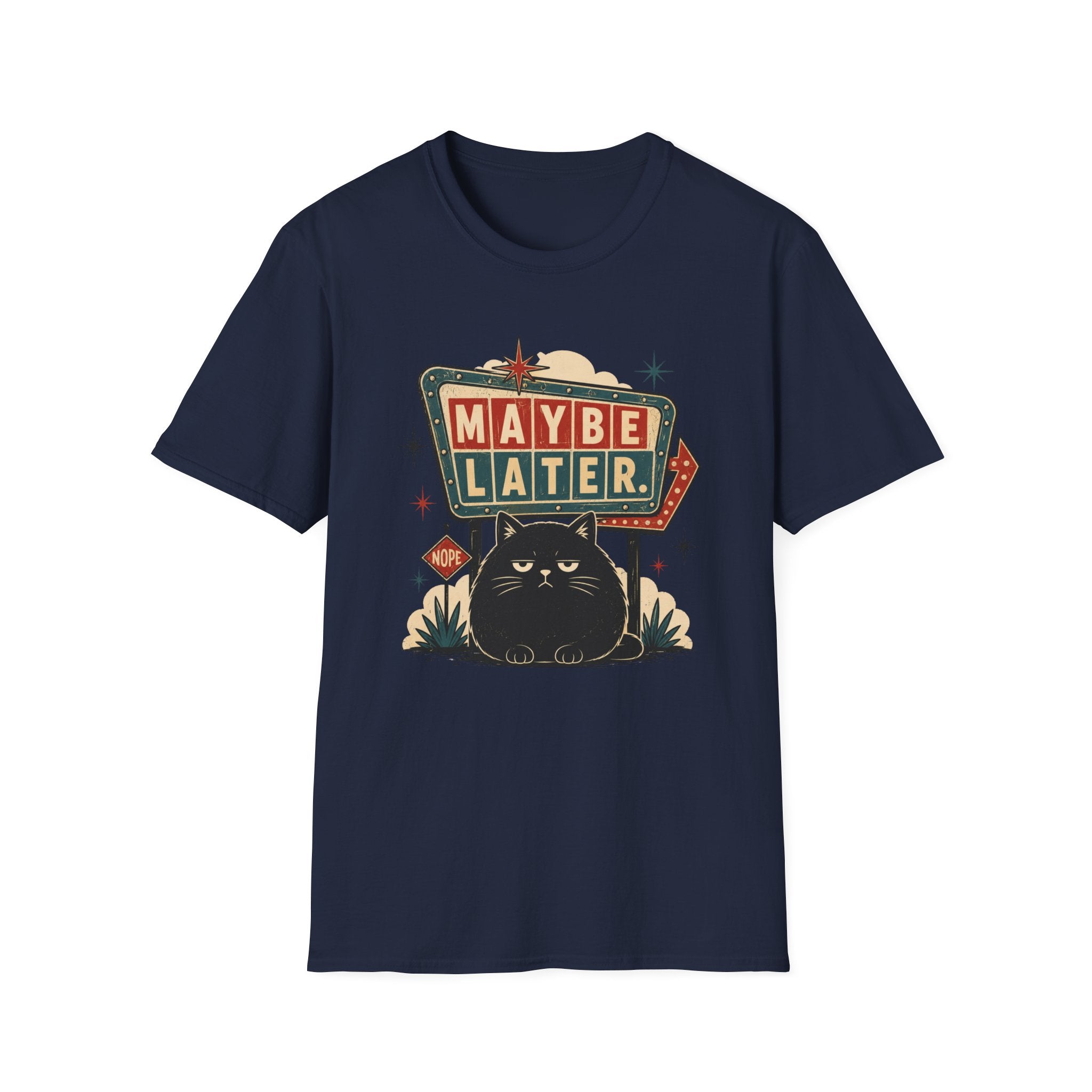 Maybe Later. T-Shirt