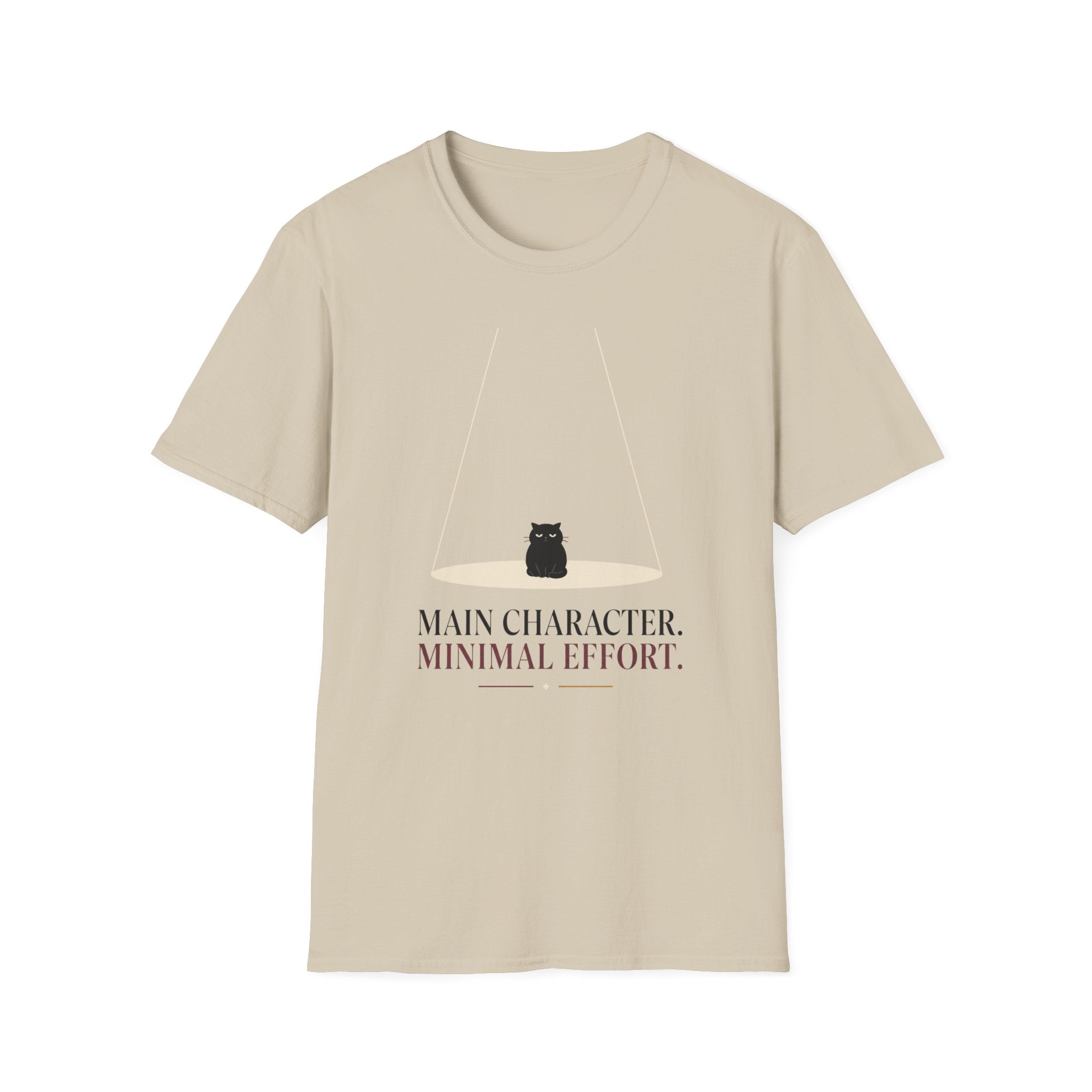 Main Character. Minimal Effort. T-Shirt
