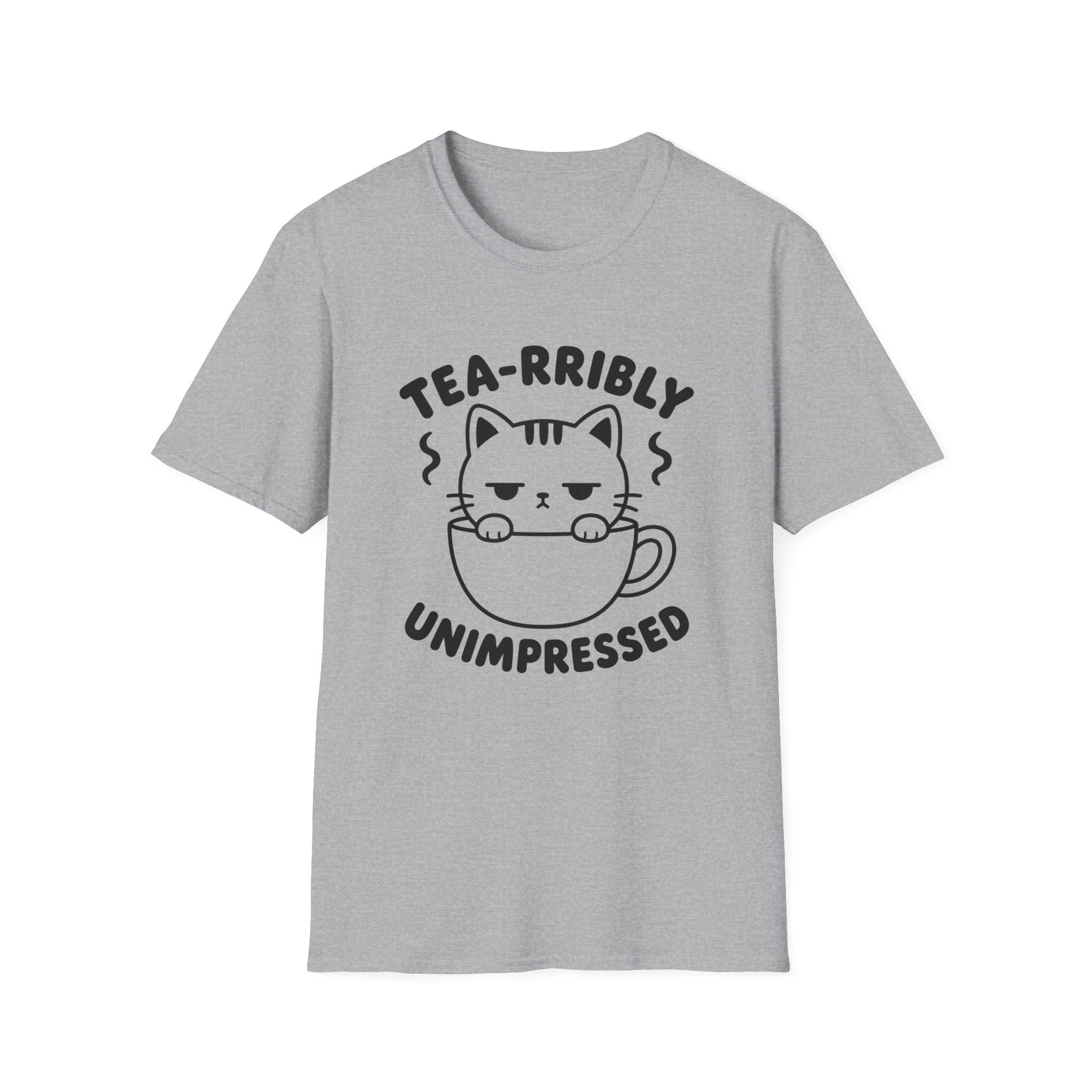 Tea-rribly Unimpressed T-Shirt