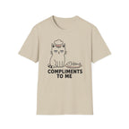 Compliments to Me T-Shirt