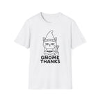 Gnome Thanks T-Shirt