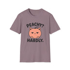 Peachy? Hardly. T-Shirt