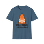 Caution: Meh Ahead T-Shirt