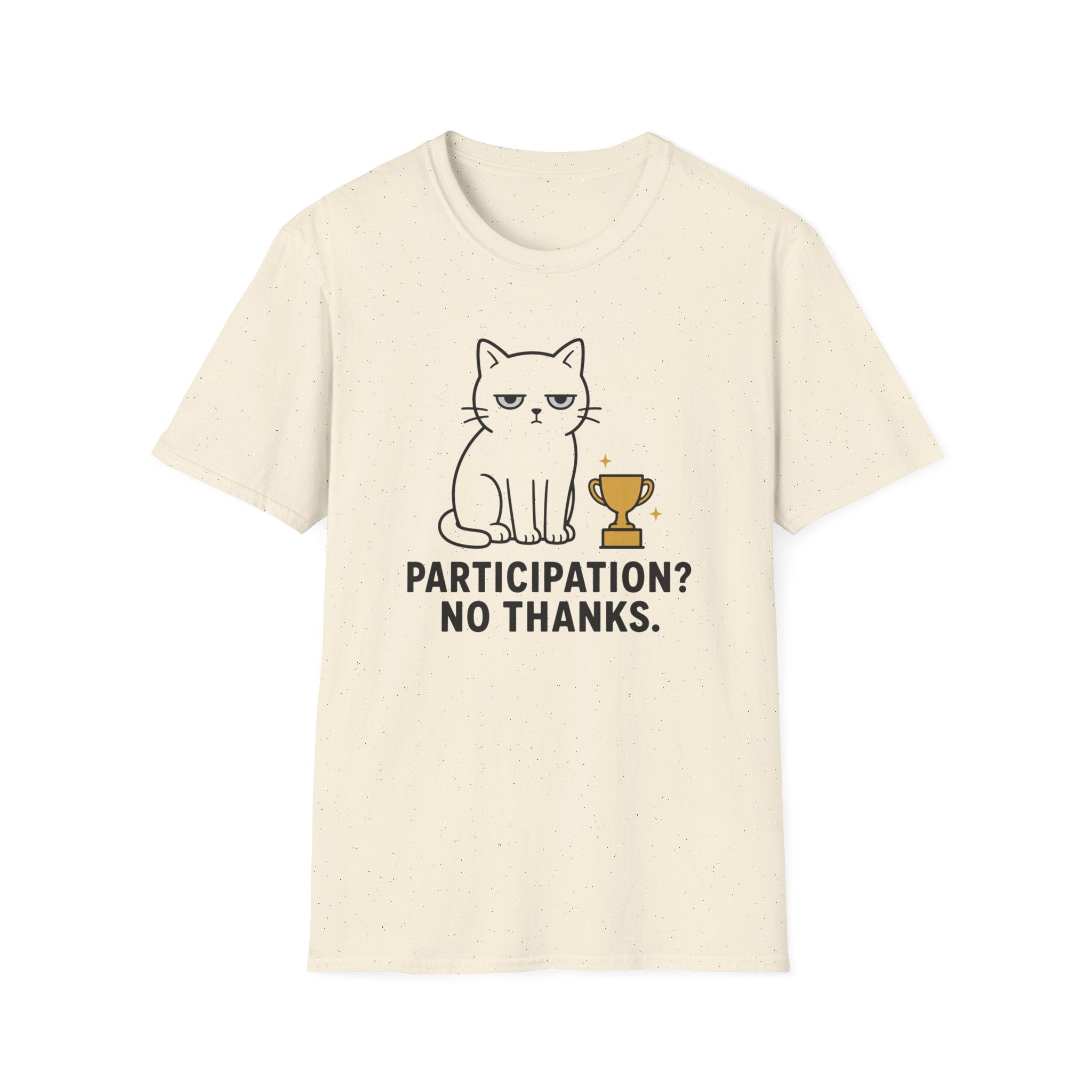 Participation? No Thanks. T-Shirt