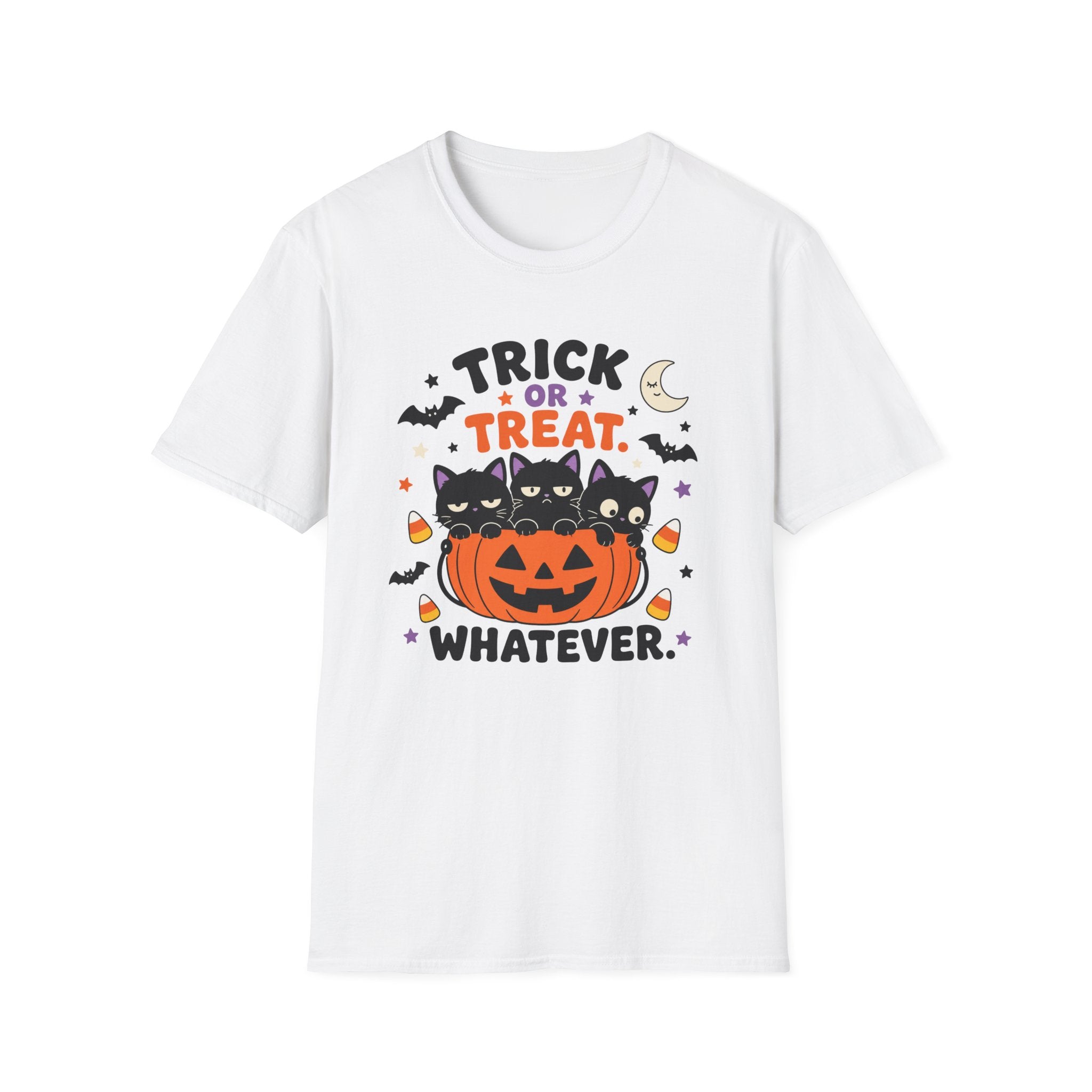 Trick or Treat. Whatever. T-Shirt