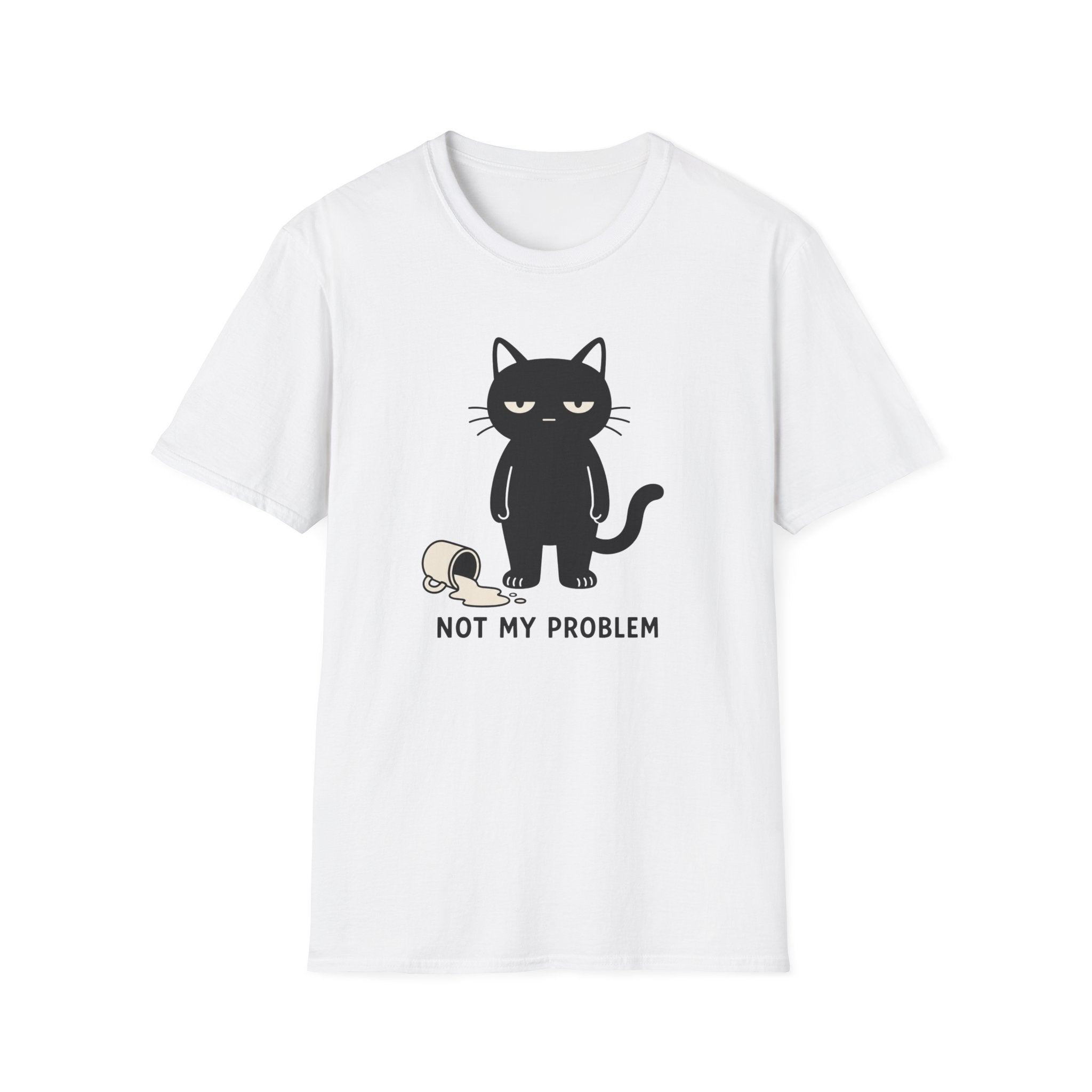 Not My Problem T-Shirt