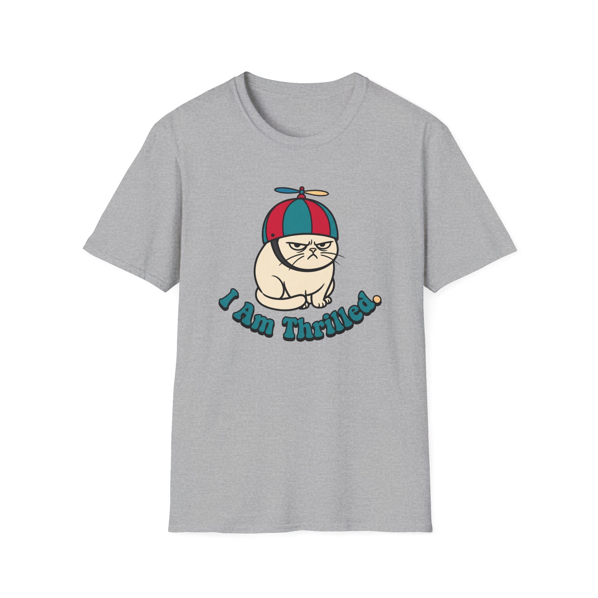 I am Thrilled. T-Shirt