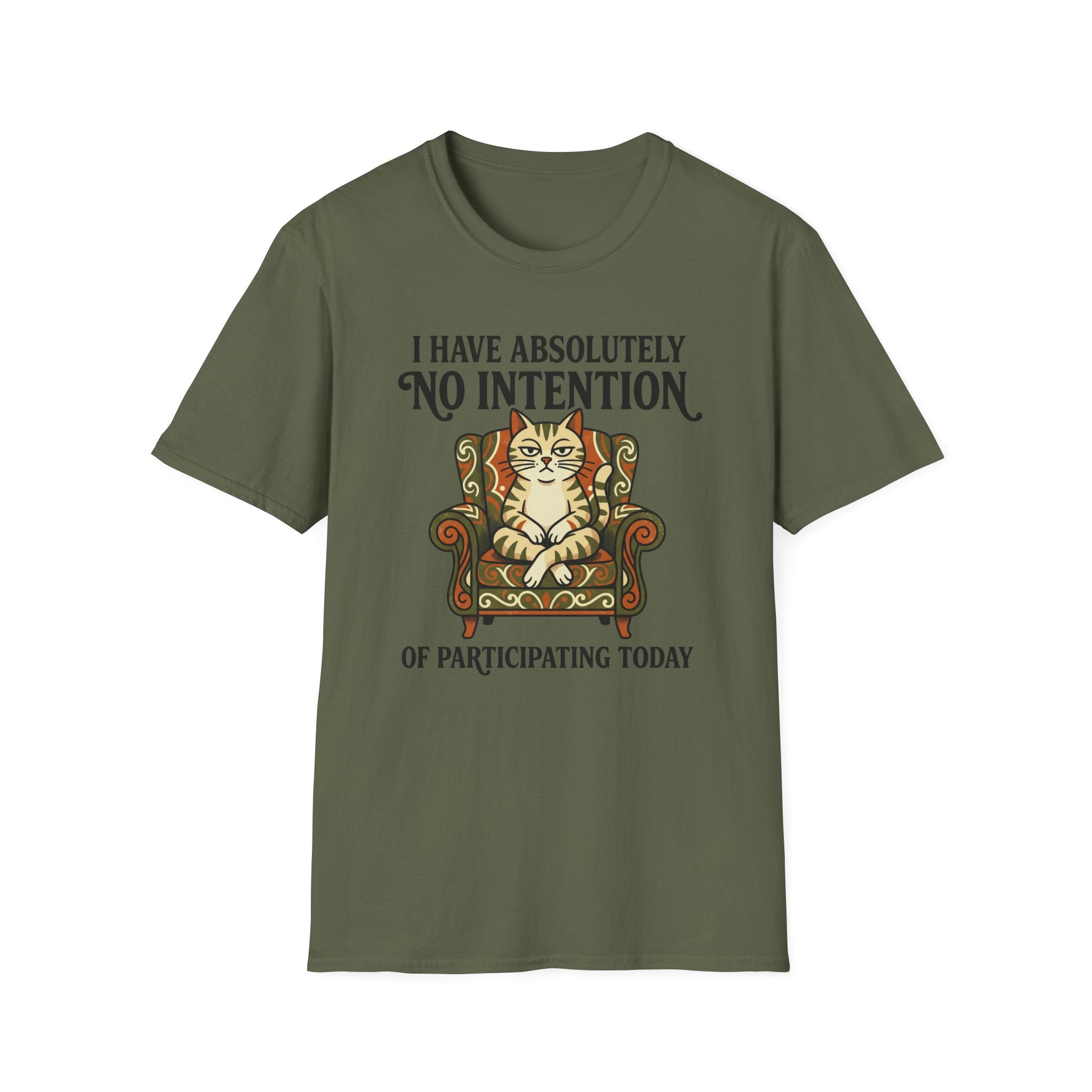 I Have No Intention of Participating T-Shirt