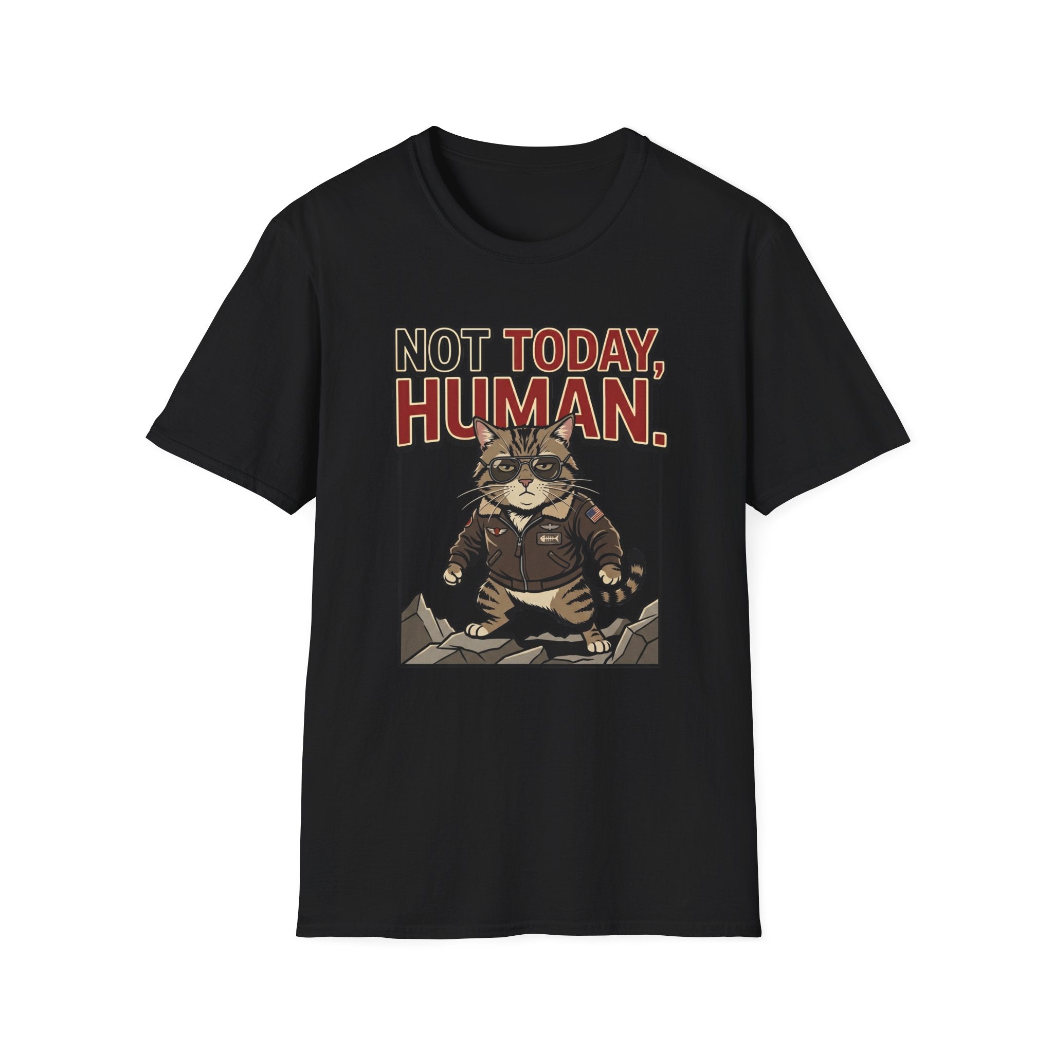 Not Today Human T-Shirt