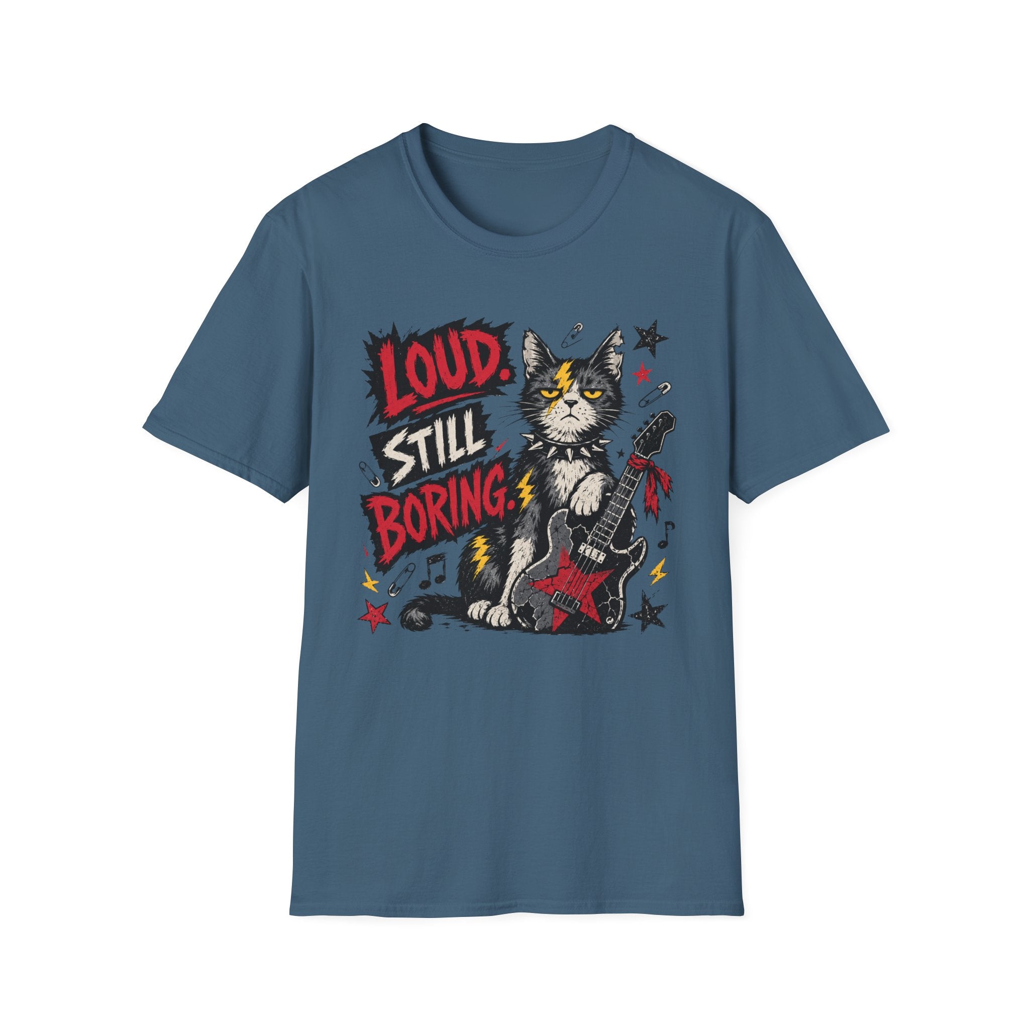 Loud. Still Boring. T-Shirt