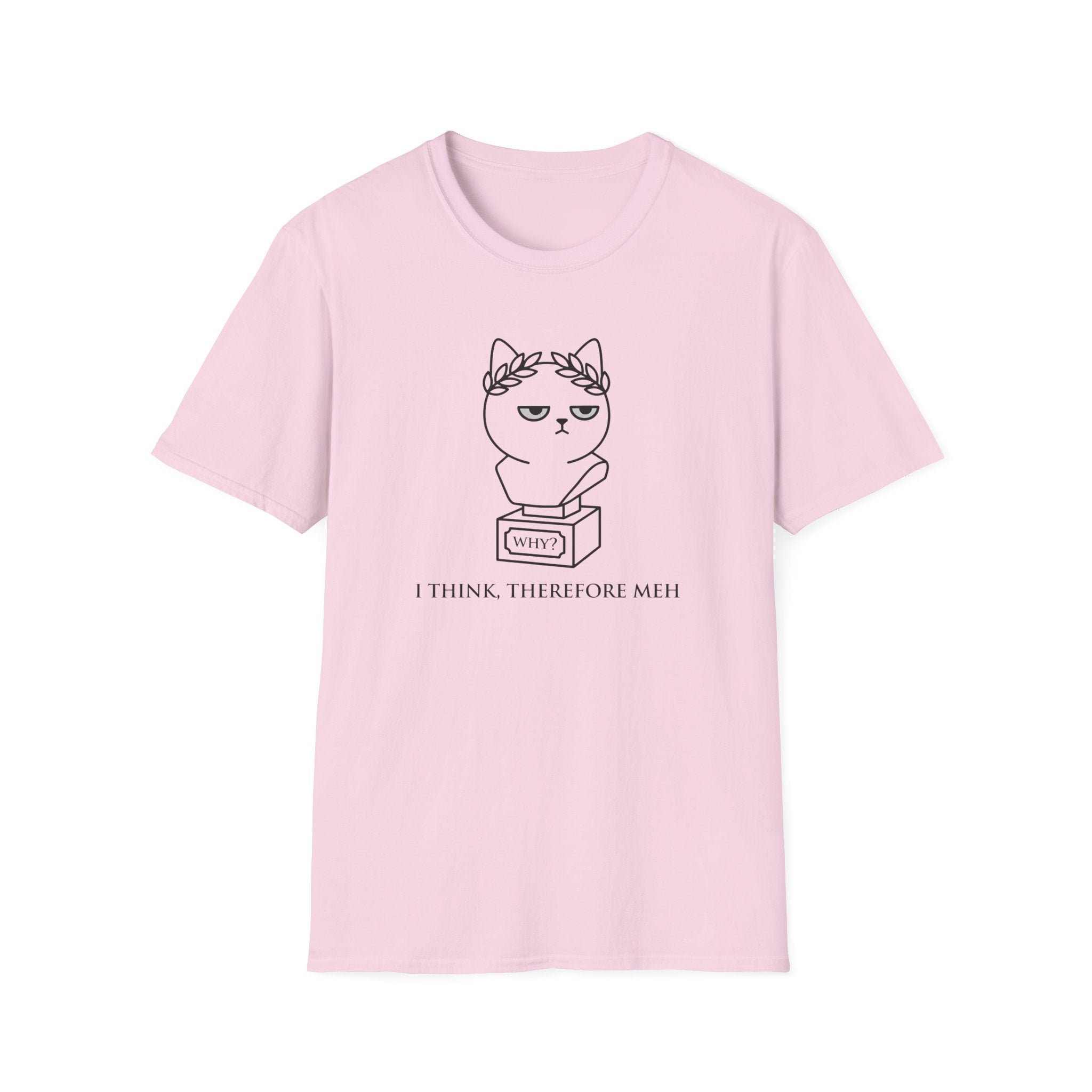 I Think, Therefore Meh T-Shirt