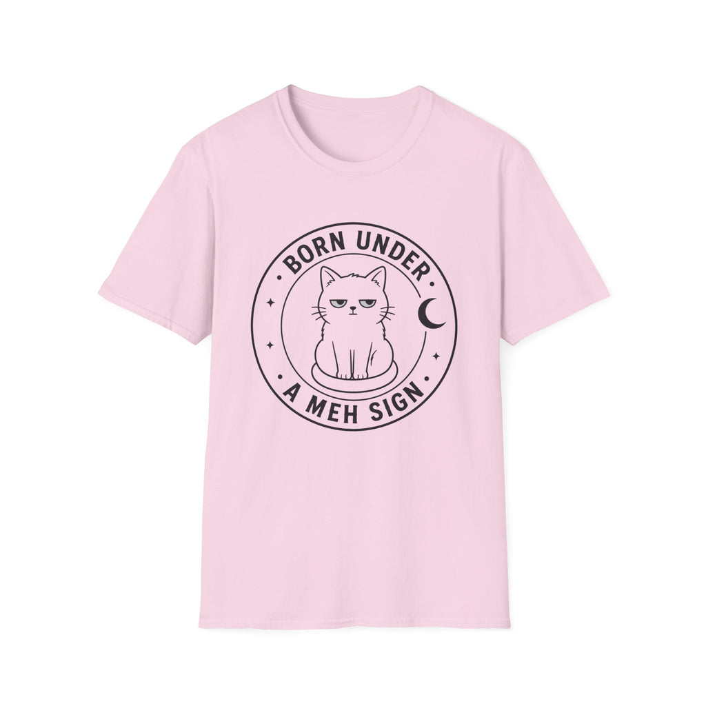 Born Under a Meh Sign T-Shirt