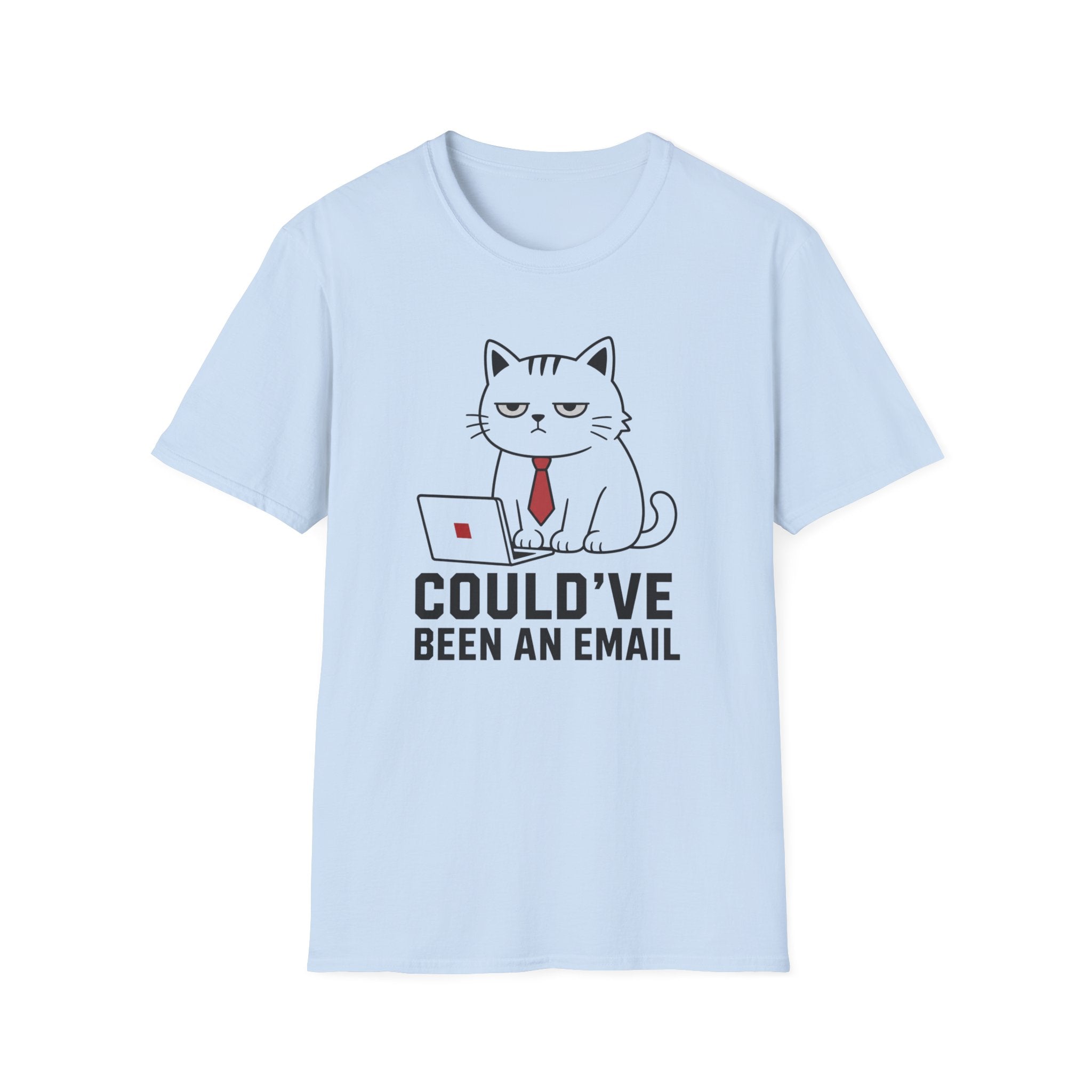 Could've Been an Email T-Shirt
