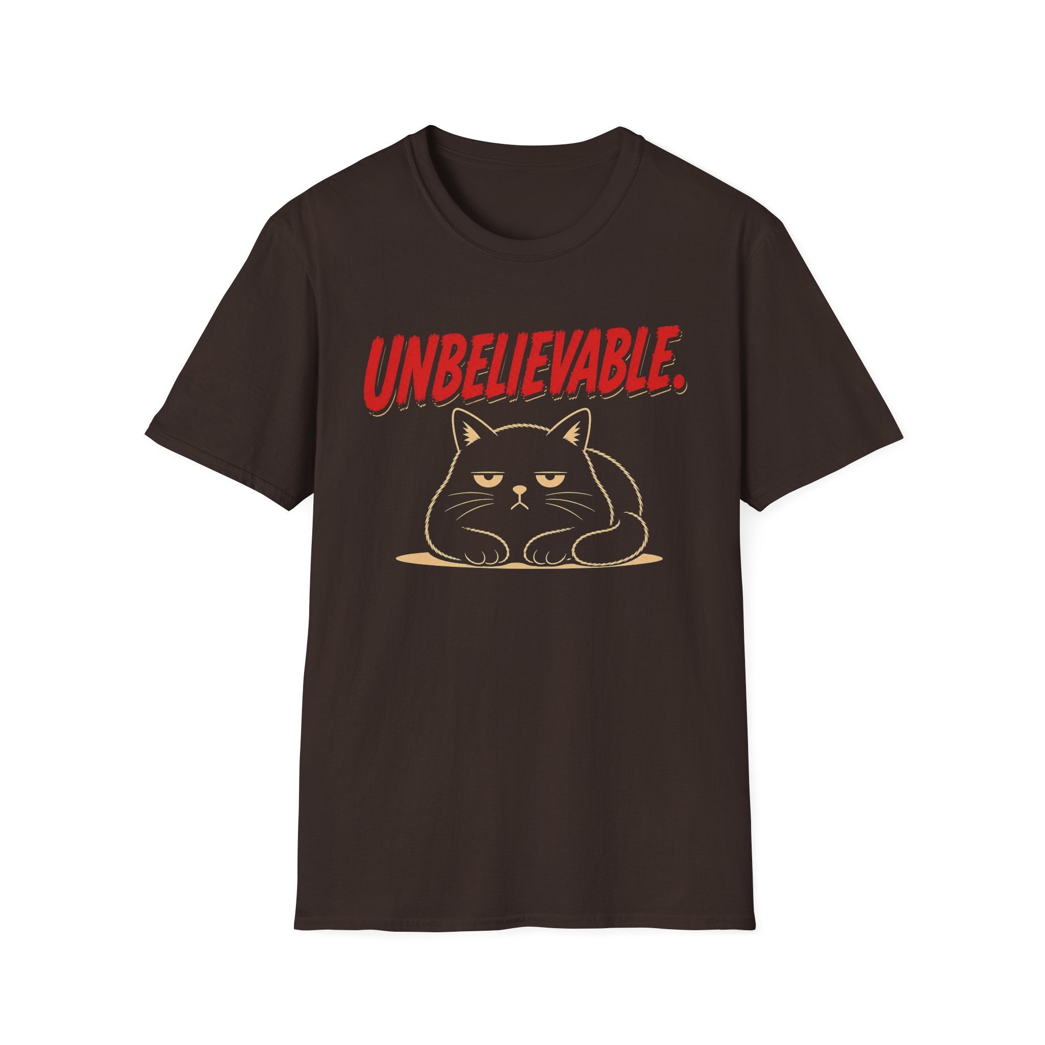 Unbelievable. T-Shirt