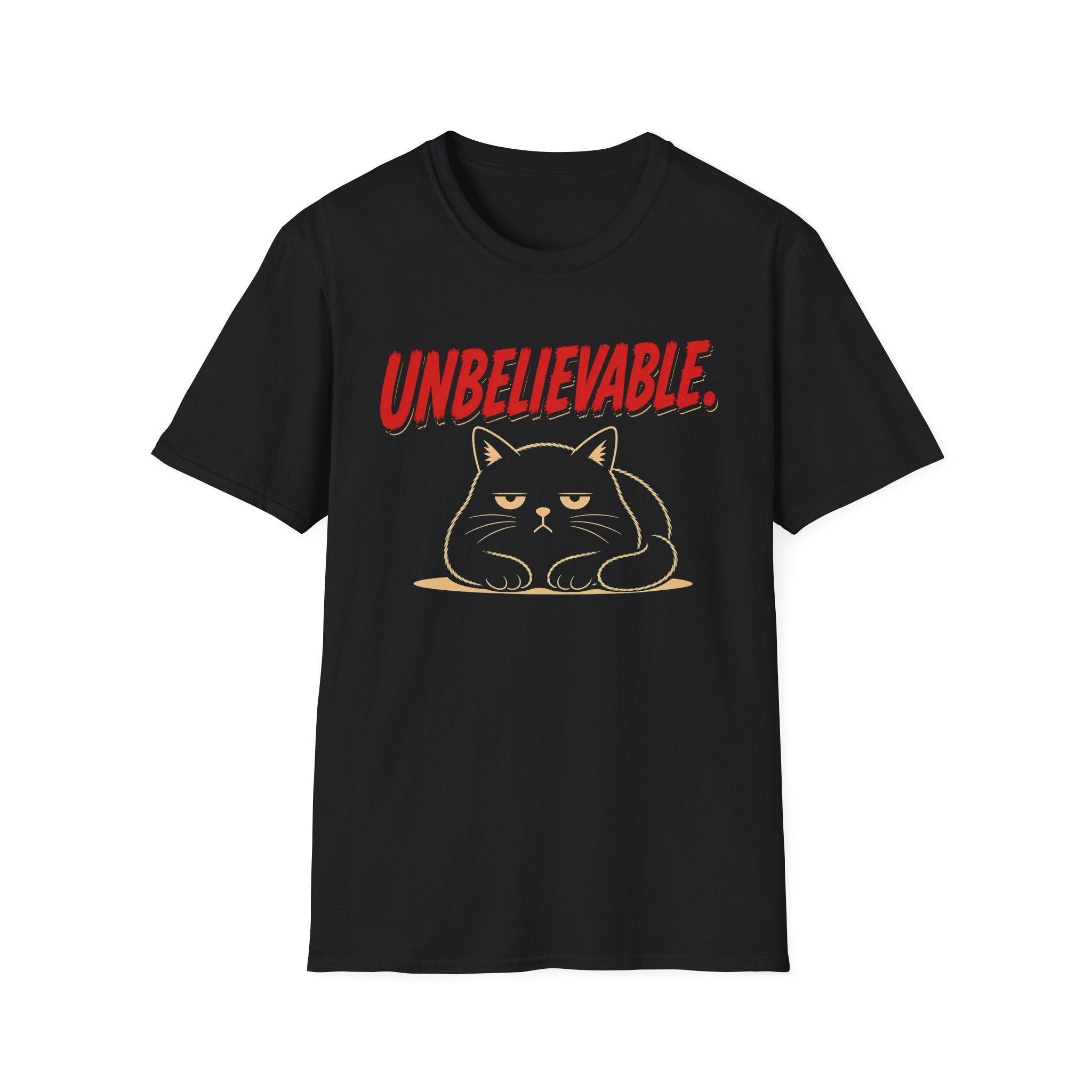 Unbelievable. T-Shirt