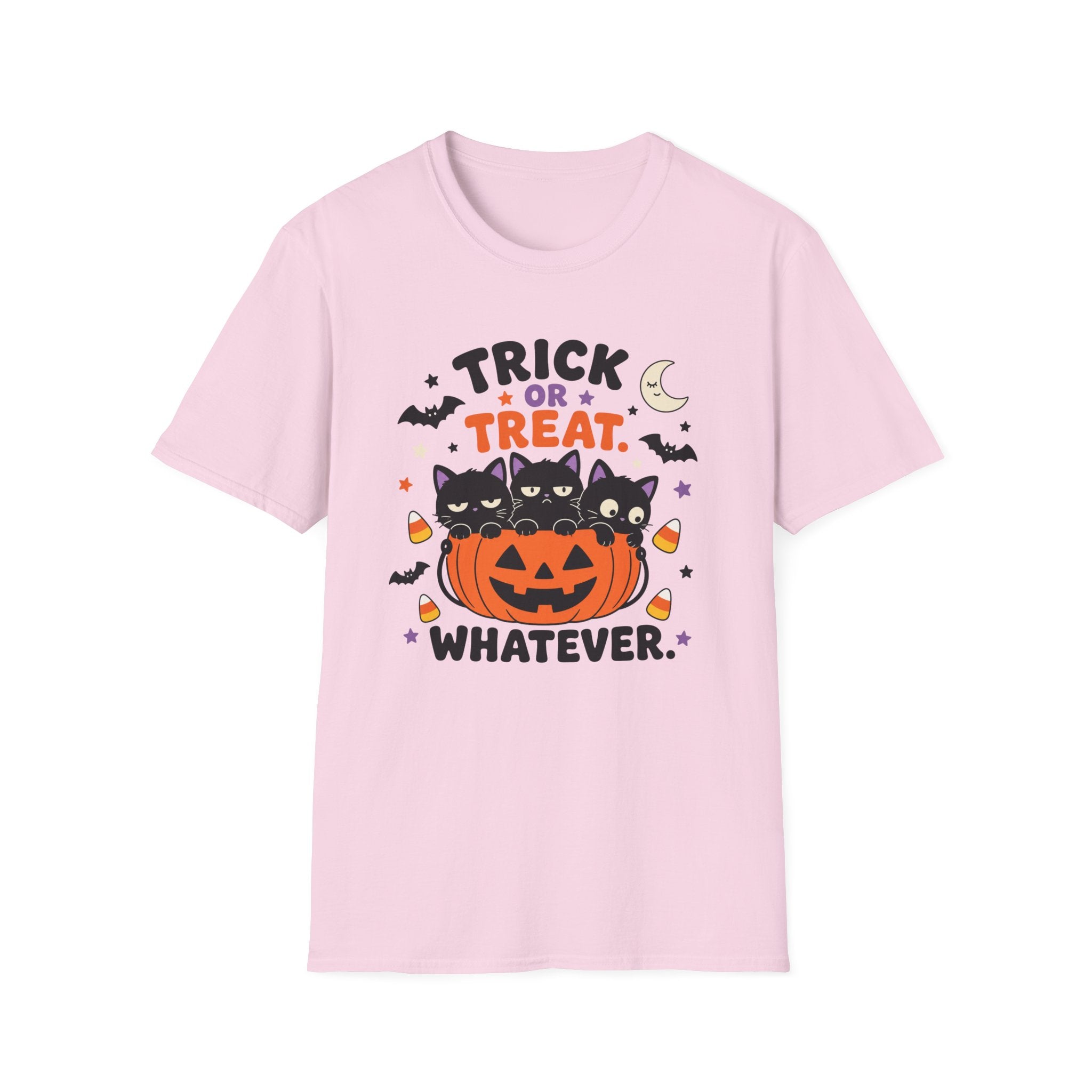 Trick or Treat. Whatever. T-Shirt