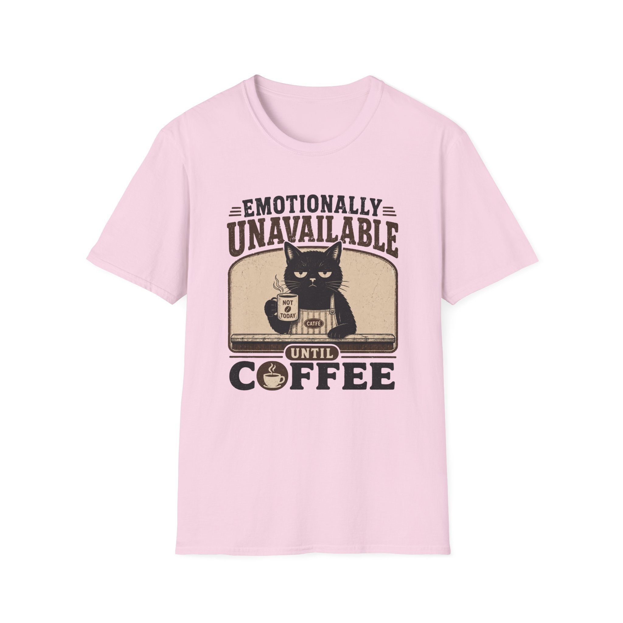 Emotionally Unavailable Until Coffee T-Shirt