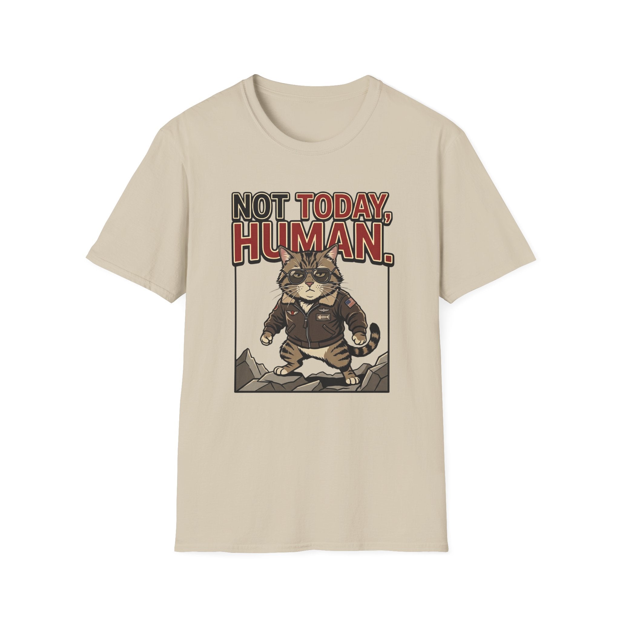 Not Today Human T-Shirt