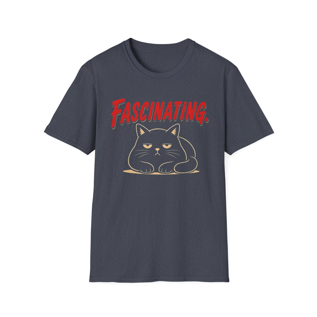 Fascinating. T-Shirt