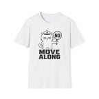Move Along T-Shirt