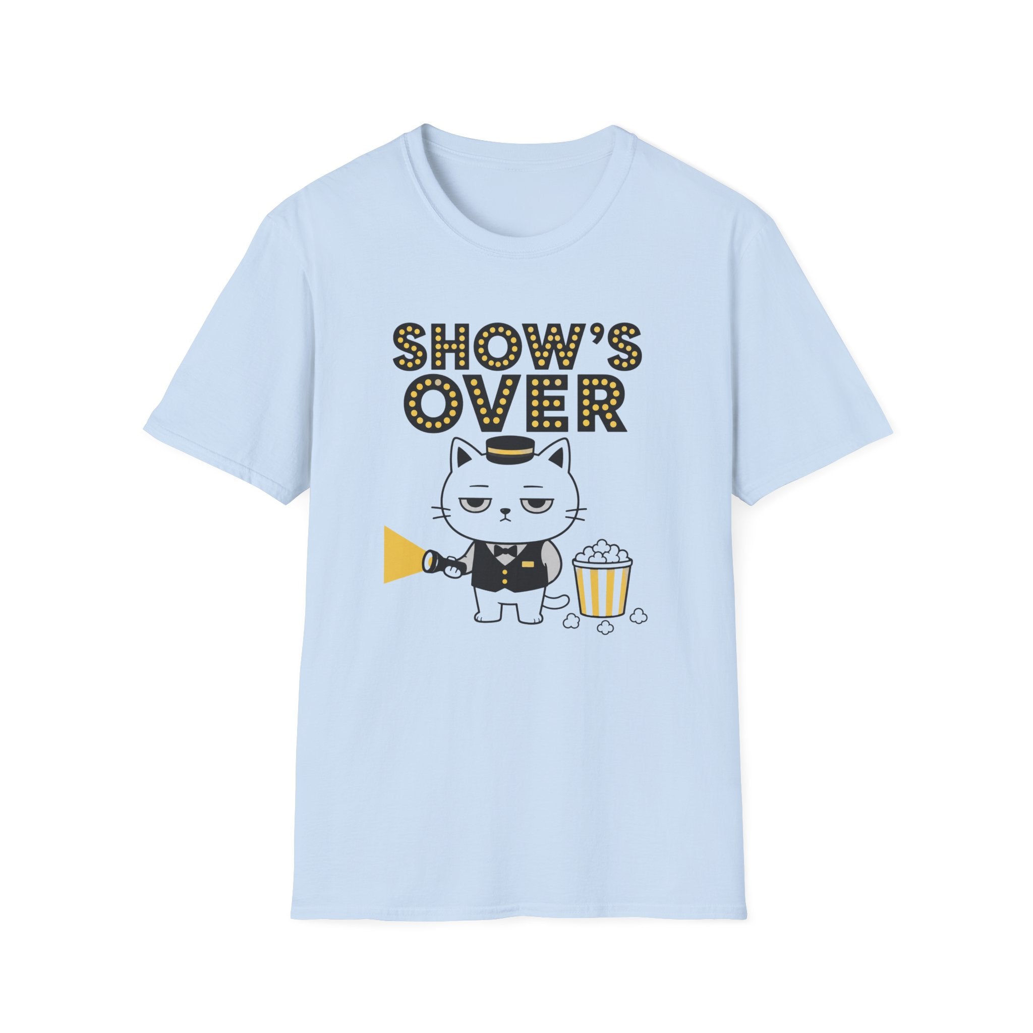 Show's Over T-Shirt