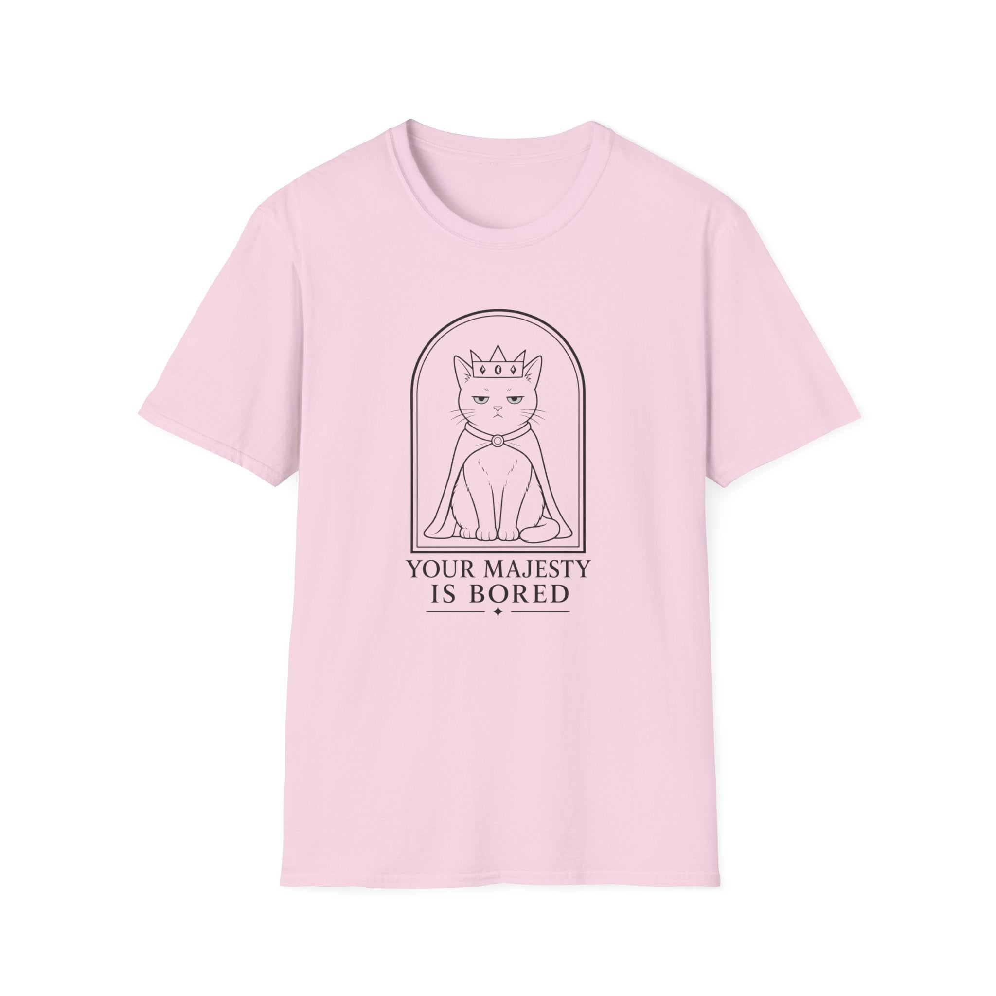Your Majesty is BoredT-Shirt