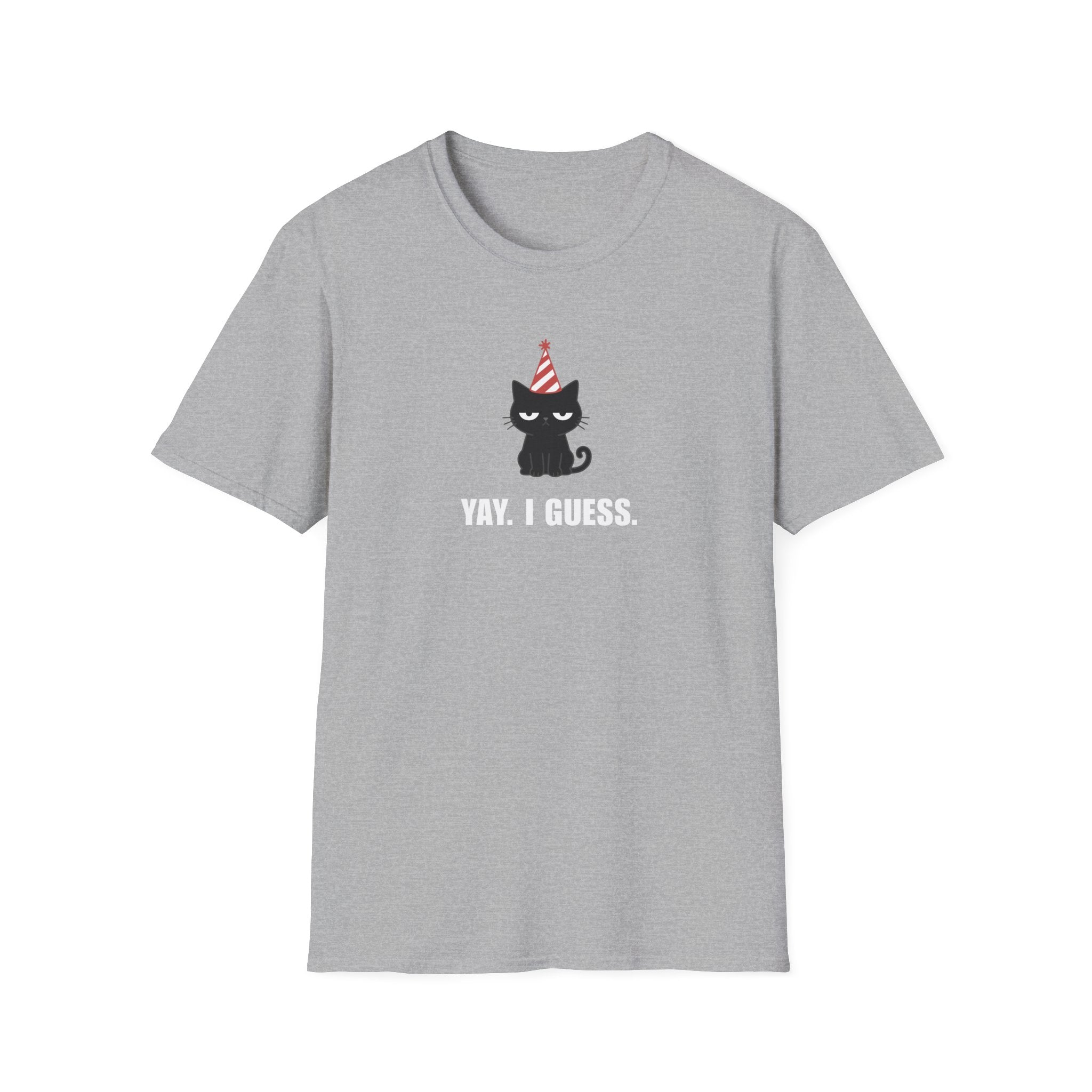 Yay. I Guess. T-Shirt