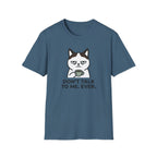 Don't Talk to Me. Ever. T-Shirt