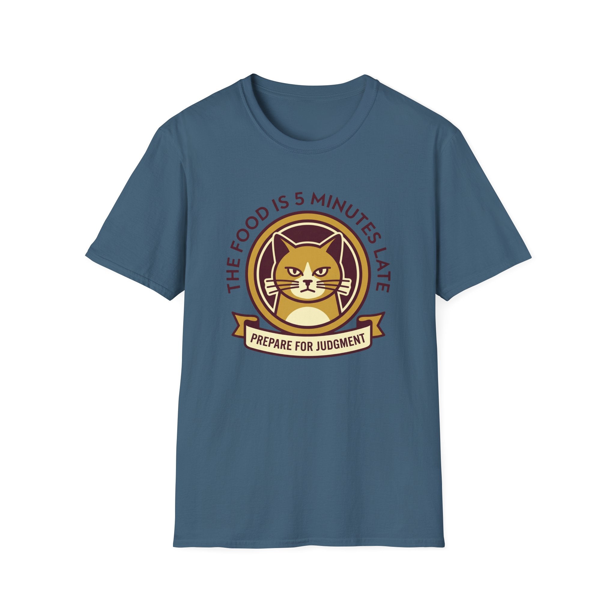 The Food is 5 Minutes Late T-Shirt