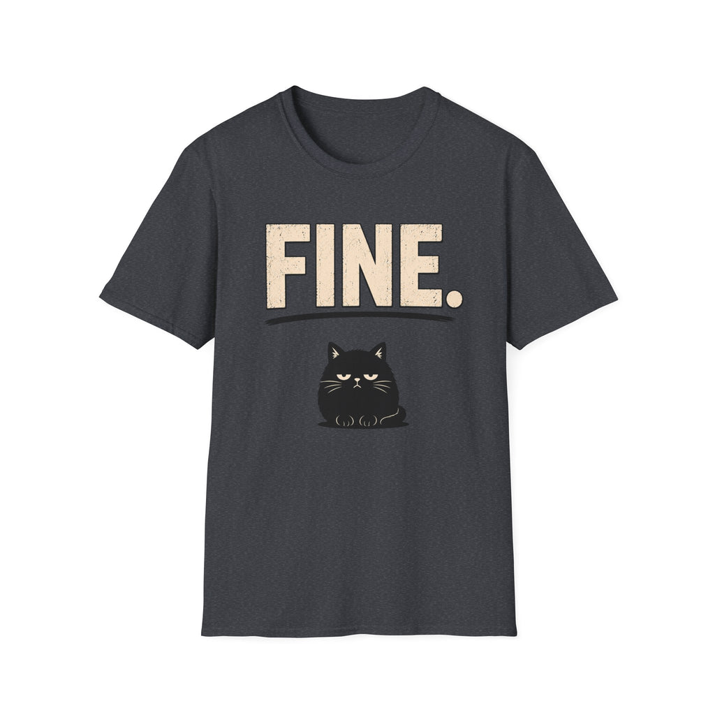 Fine. T-Shirt