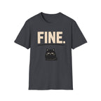 Fine. T-Shirt