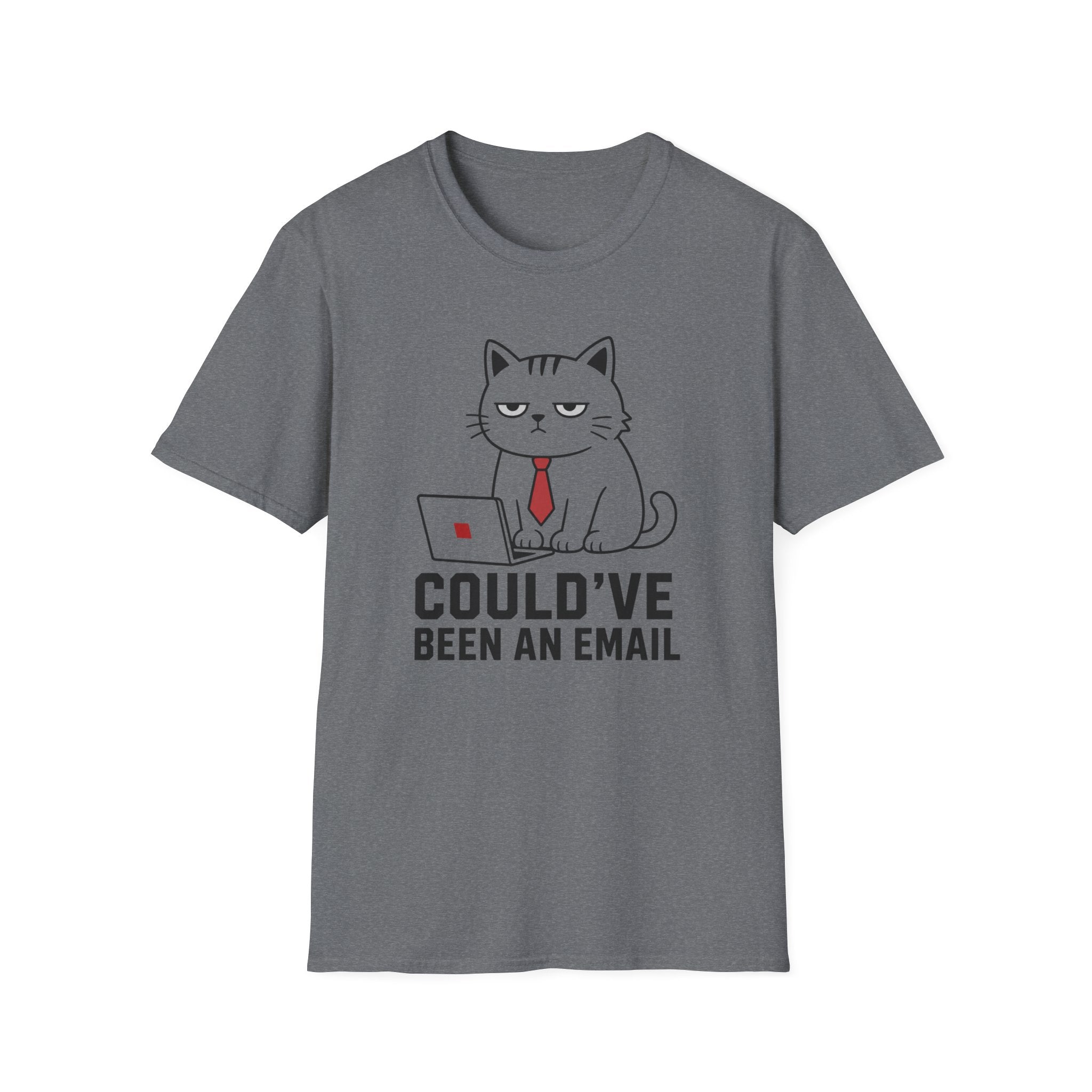 Could've Been an Email T-Shirt
