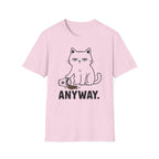 Anyway. T-Shirt