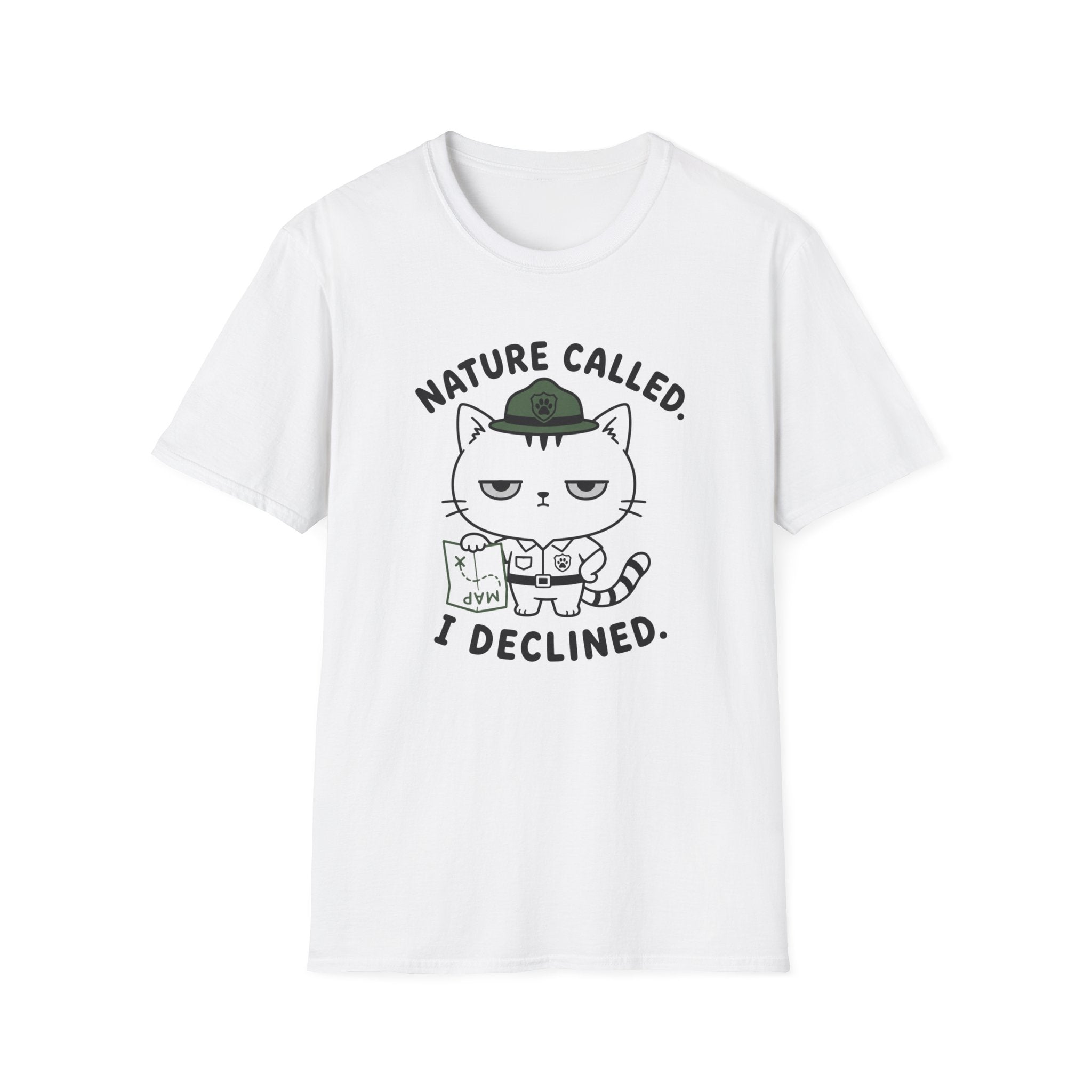 Nature Called. I Declined. T-Shirt