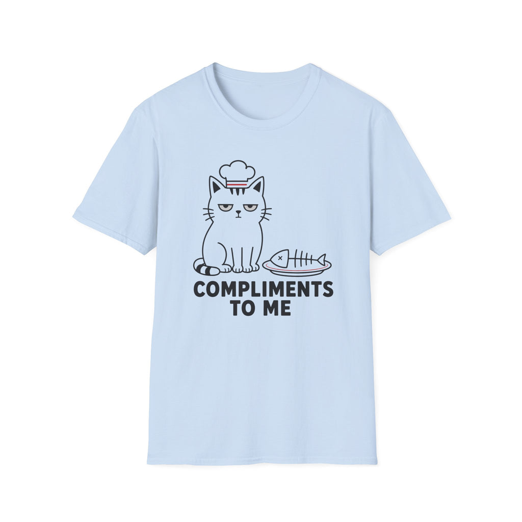 Compliments to Me T-Shirt