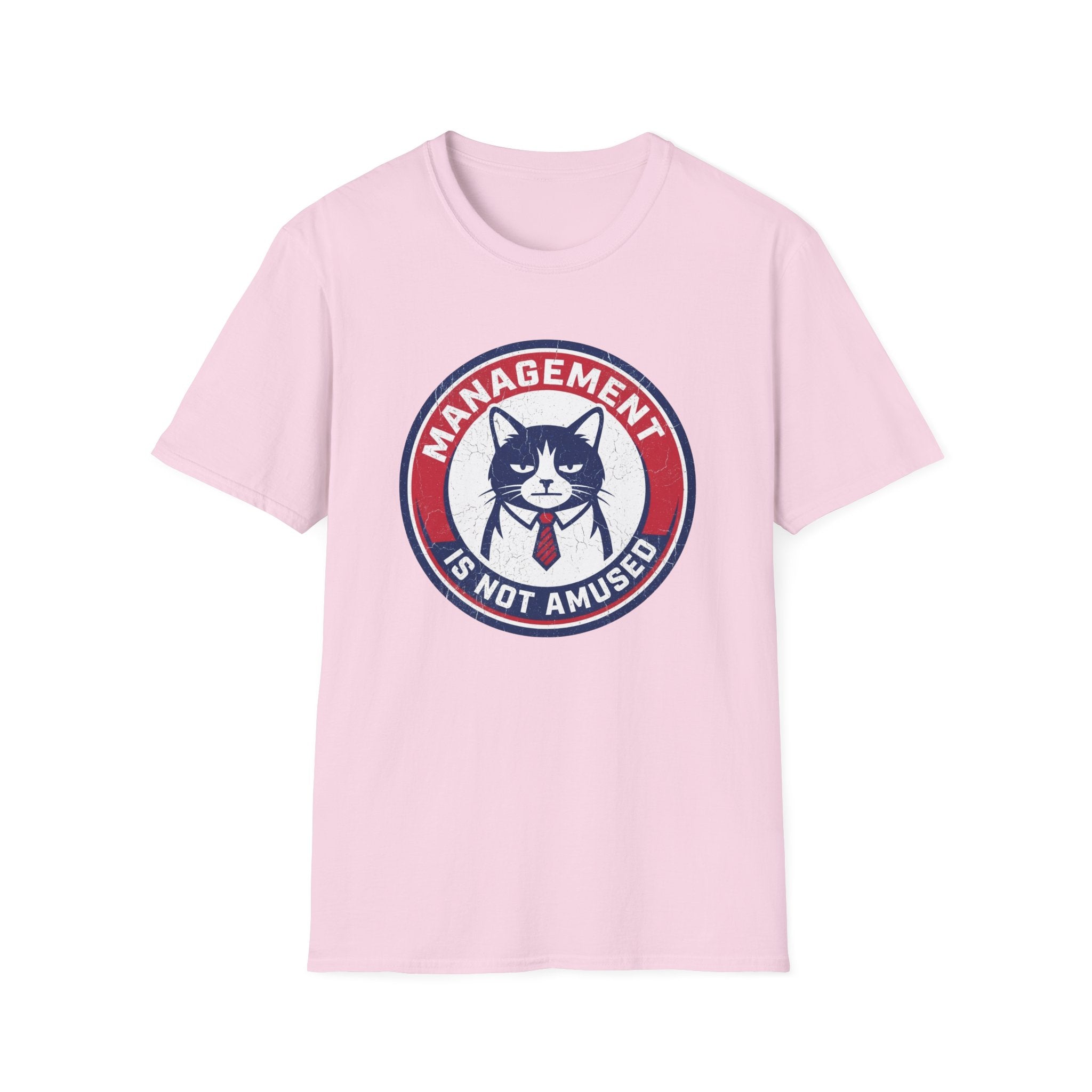 Management is not Amused T-Shirt