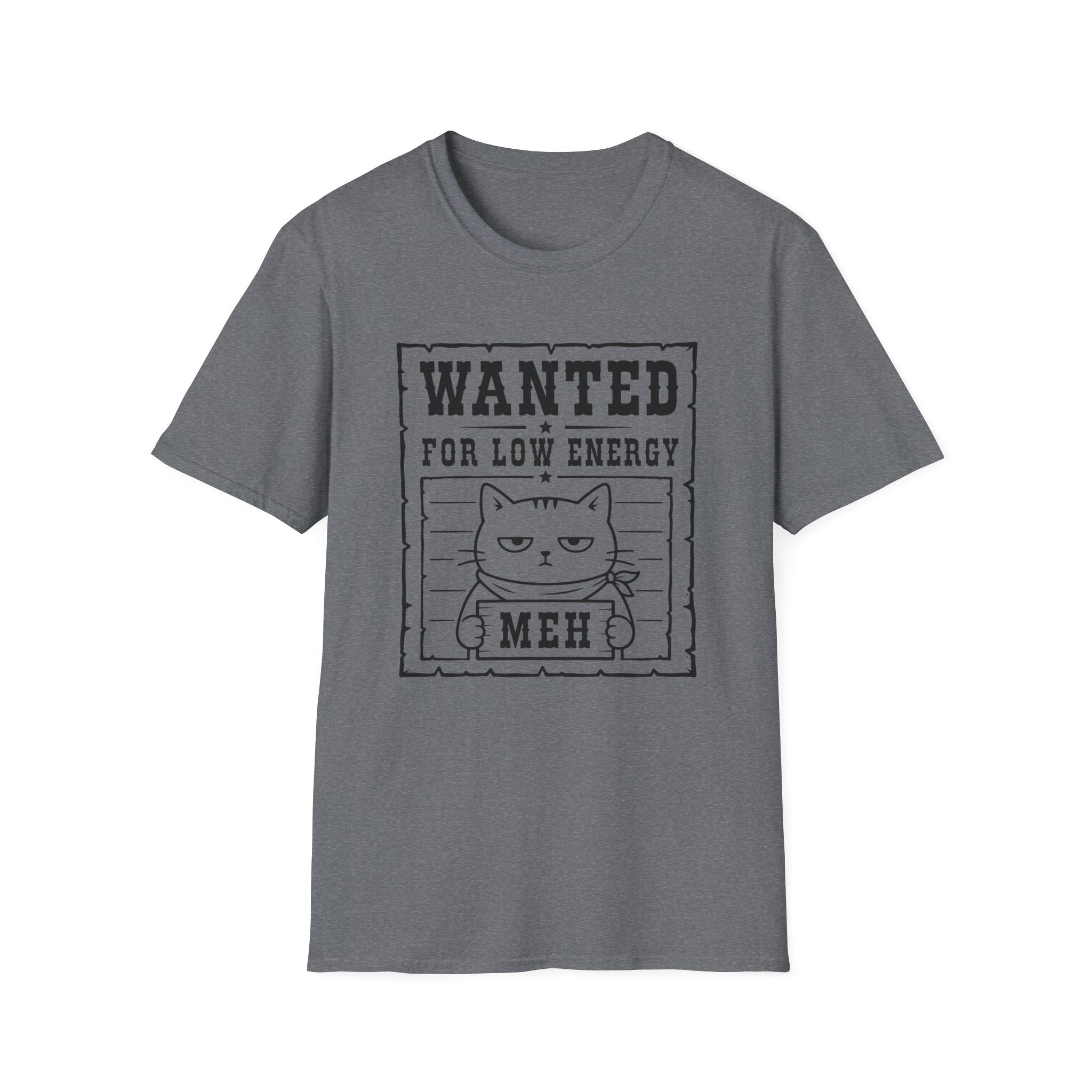 Wanted for Low Energy T-Shirt