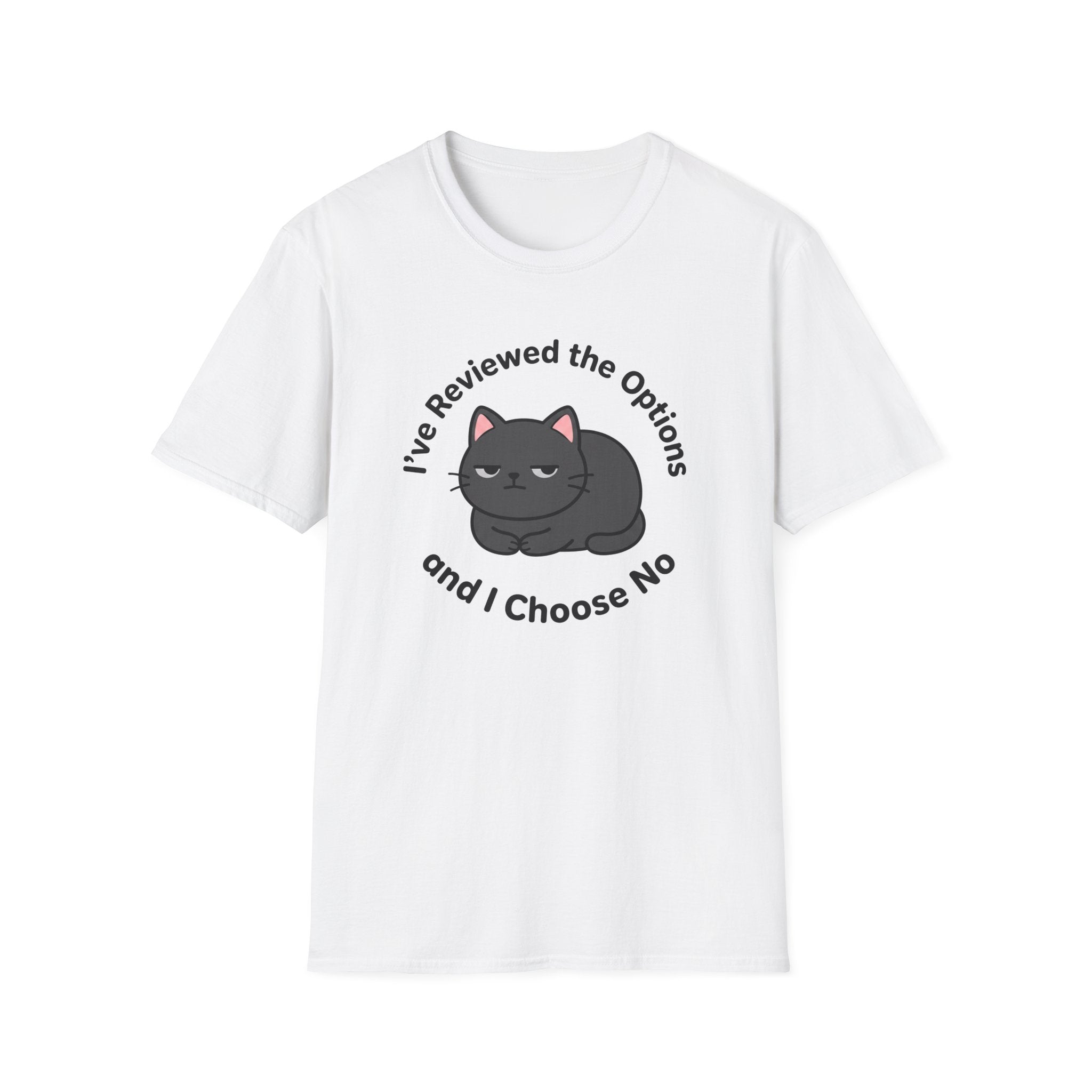 I've Reviewed the Options T-Shirt
