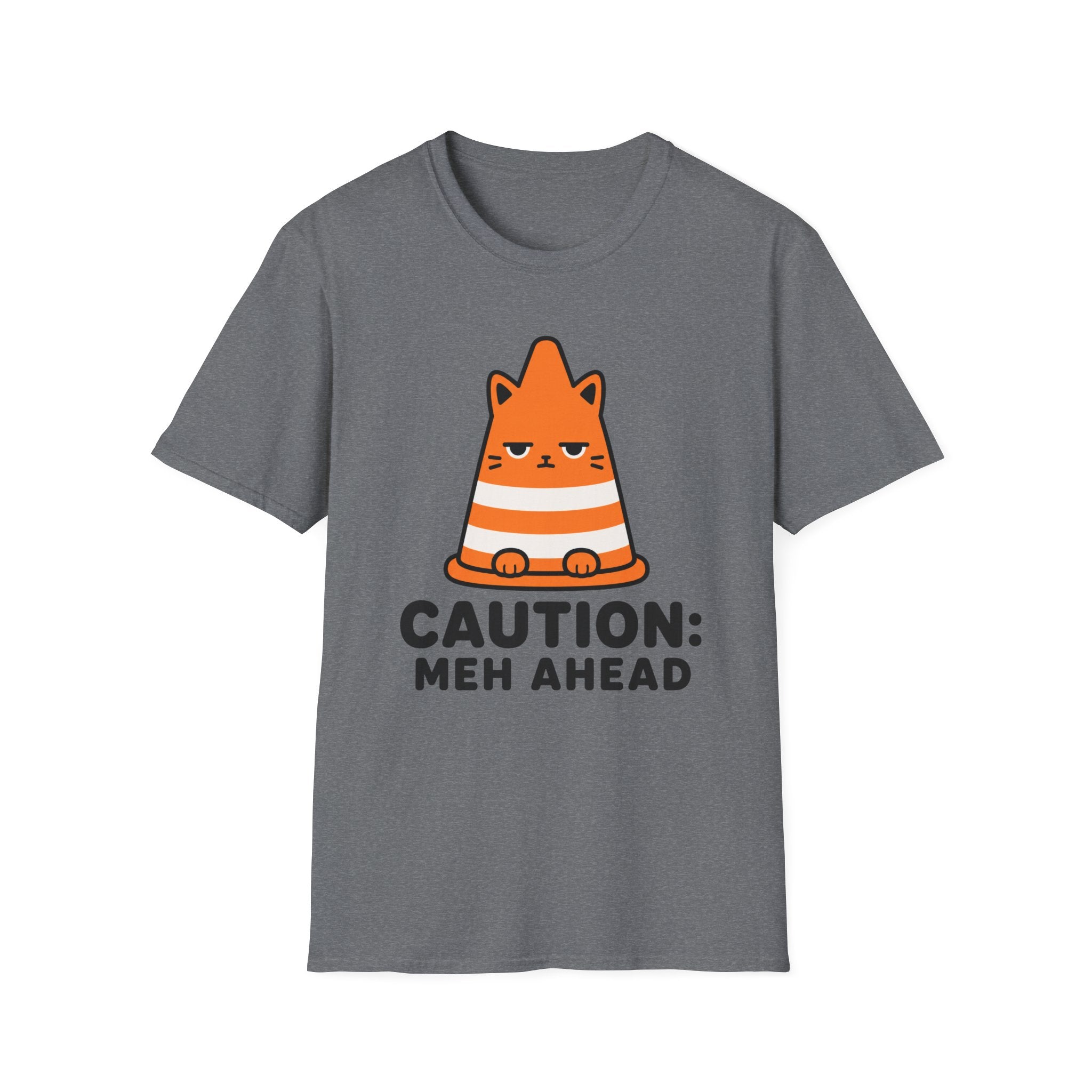 Caution: Meh Ahead T-Shirt