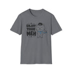 Enjoy Your Meh T-Shirt