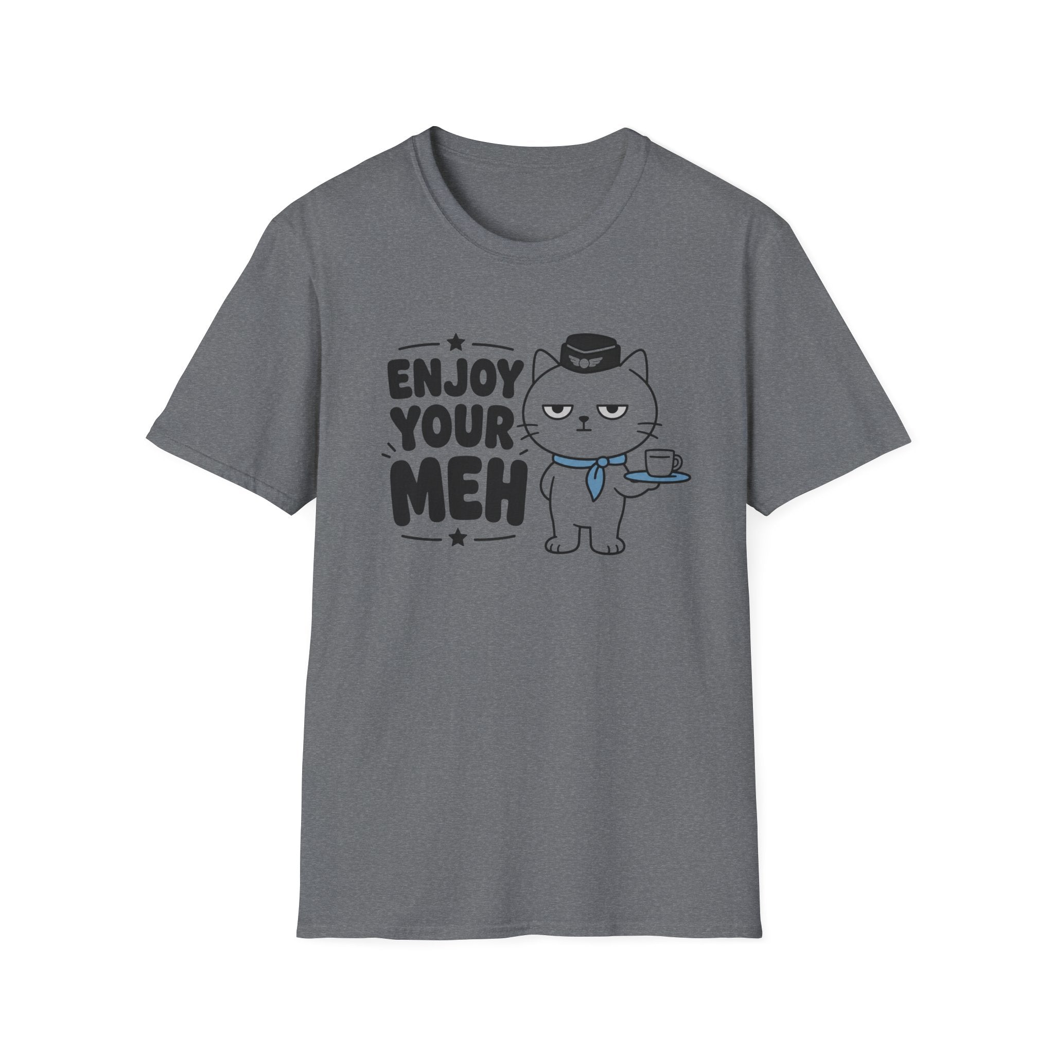 Enjoy Your Meh T-Shirt