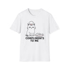 Compliments to Me T-Shirt