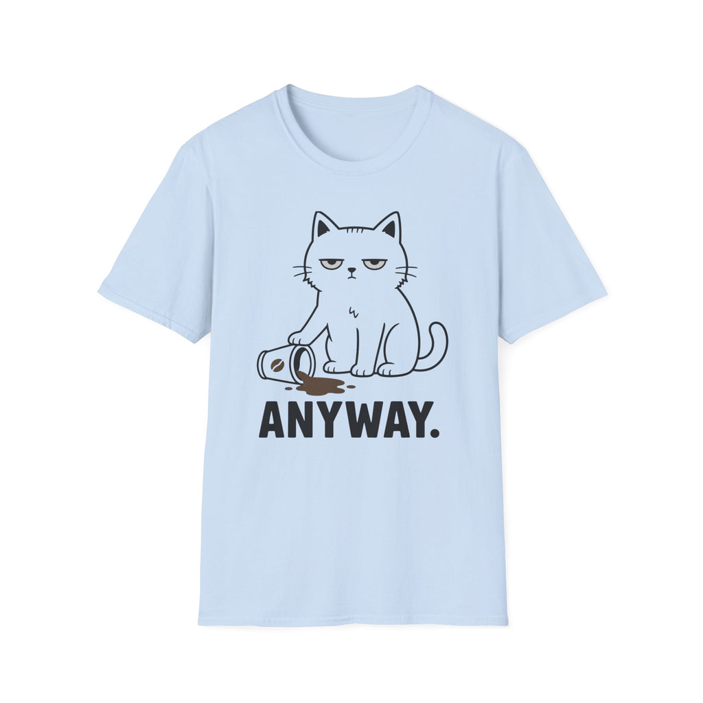 Anyway. T-Shirt