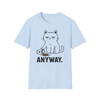 Anyway. T-Shirt