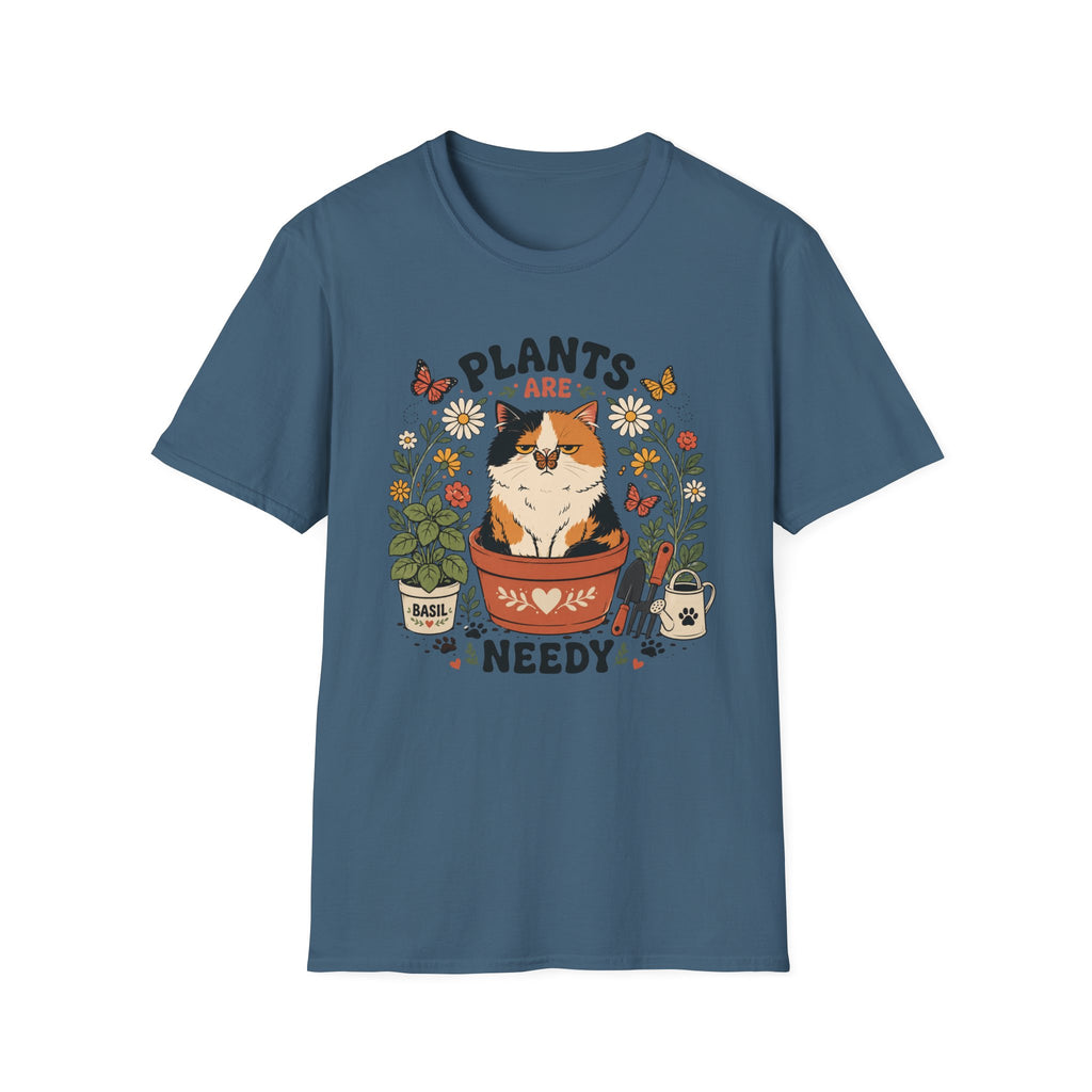 Plants are Needy T-Shirt