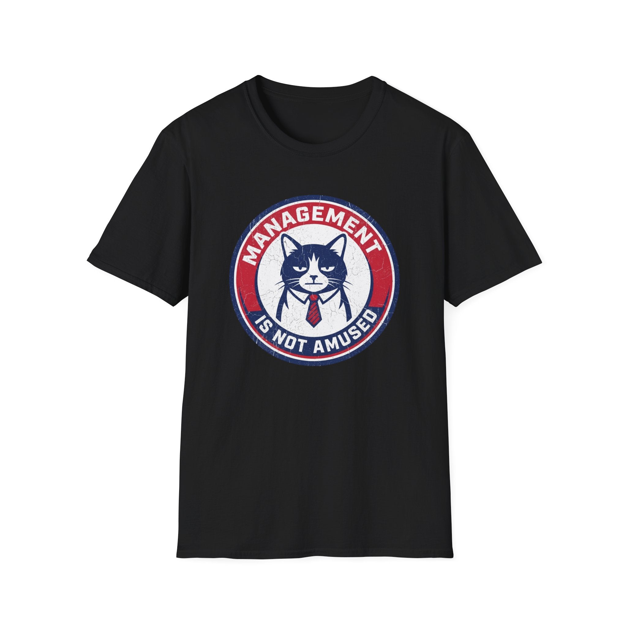 Management is not Amused T-Shirt