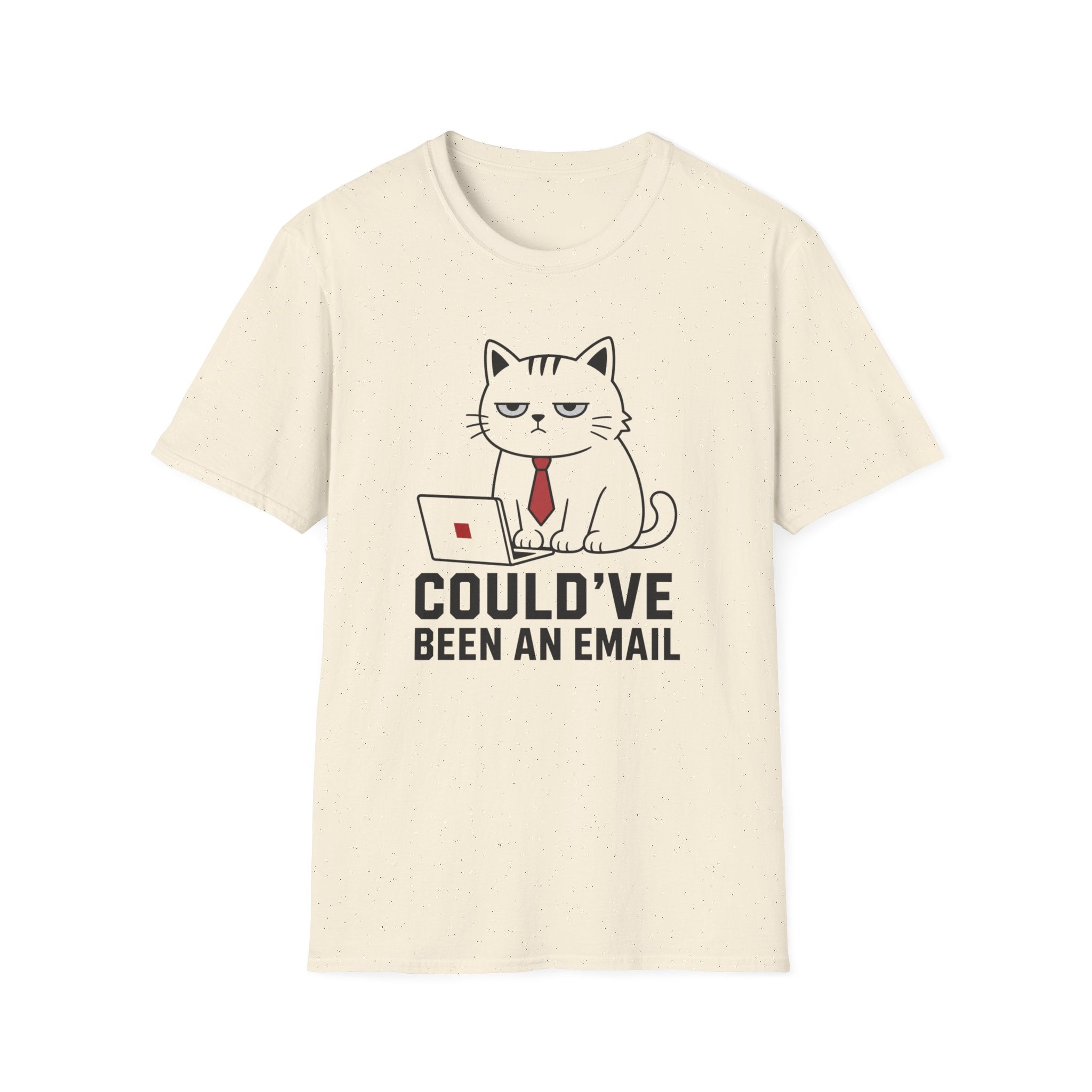 Could've Been an Email T-Shirt